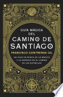 Guía mágica del Camino de Santiago. Nueva edición de lujo