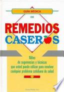 Guía médica de remedios caseros