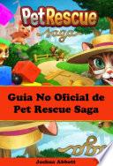 Guía No Oficial de Pet Rescue Saga