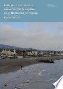 Guía para auxiliares de conversación de español en la República de Irlanda. Curso 2018-2019
