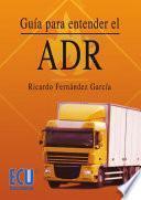 Guía para entender el ADR