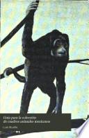 Guía para la colección de cuadros animales mexicanos