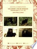 Guía para la conservación del oso andino u oso de anteojos, Tremarctos ornatus (F.G. Cuvier, 1825)