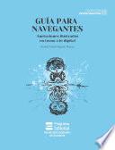 Guía para navegantes: anotaciones ilustradas en torno a lo digital