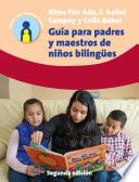 Guía para padres y maestros de niños bilingües