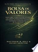 GUÍA PARA PRINCIPIANTES EN LA BOLSA DE VALORES