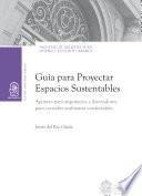 Guía para proyectar espacios sustentables