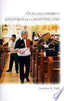 Guia Para Ujieres Y Ministros de la Hospitalidad