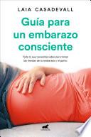 Guía Para Un Embarazo Consciente