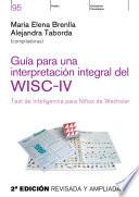 Guía para una interpretación integral del WISC- IV