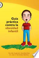 Guía práctica contra la obesidad infantil