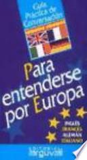 Guía práctica de conversación para entenderse por Europa