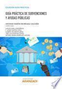 Guía Práctica de Subvenciones y Ayudas Públicas