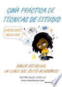 Guía práctica de técnicas de estudio