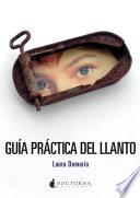 Guía práctica del llanto