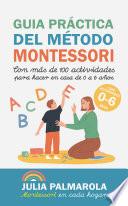 Guía Práctica del Método Montessori