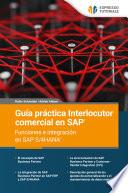 Guía práctica Interlocutor comercial en SAP - Funciones e integración en SAP S/4HANA