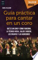 Guía práctica para cantar en un coro