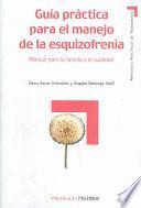 Guía práctica para el manejo de la esquizofrenia