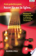 Guía práctica para hacer lío en la Iglesia