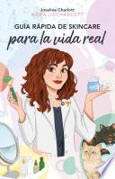 Guía rápida de skincare para la vida real (ebook)