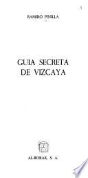 Guía secreta de Vizcaya