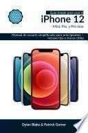Guía simple para usar el iPhone 12, Mini, Pro, y Pro Max