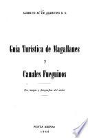Guía turística de Magallanes y canales fueguinos