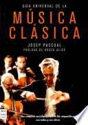 Guia Universal De La Musica Clasica
