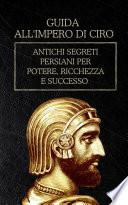 Guida all'Impero di Ciro
