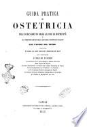 Guida pratica di ostetricia pell'insegnamento delle alunne di maternità e pel perfezionamento delle levatrici condotte italiane con tavole nel testo compilata d'accordo con altri insegnanti universitari del regno del professore Aurelio Finizio