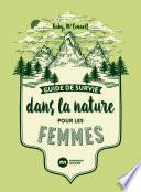 Guide de survie dans la nature pour les femmes