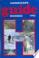Guide Rousseau 1993 : H comme handicaps