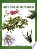 Guide to Afro-Cuban Herbalism