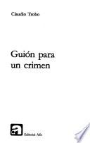 Guión para un crimen