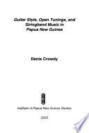 Guitar Style, Open Tunings, and Stringband Music in Papua New Guinea