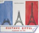 Gustave Eiffel : magicien du fer