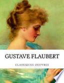 Gustave Flaubert, Classiques Oeuvres