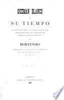 Guzmán Blanco y su tiempo, por Hortensio