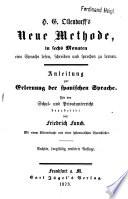 H. G. Ollendorff's Neue Methode, in sechs Monaten eine Sprachelesen, schriben und sprechen zu lernen