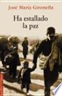 Ha estallado la paz