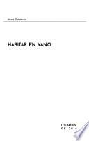 Habitar en vano