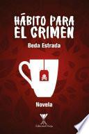 Hábito para el crimen