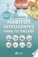 Hábitos inteligentes para tu salud NE