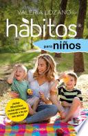 Hábitos para niños / Habits for Children