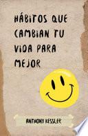 Hábitos Que Cambian Tu Vida Para Mejor