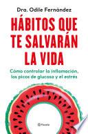 Hábitos que te salvarán la vida (Edición mexicana)