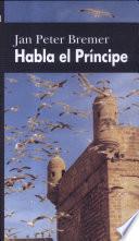 Habla el Príncipe
