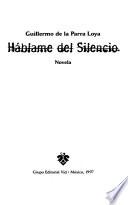 Háblame del silencio