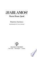 !Hablamos! Puerto Ricans Speak